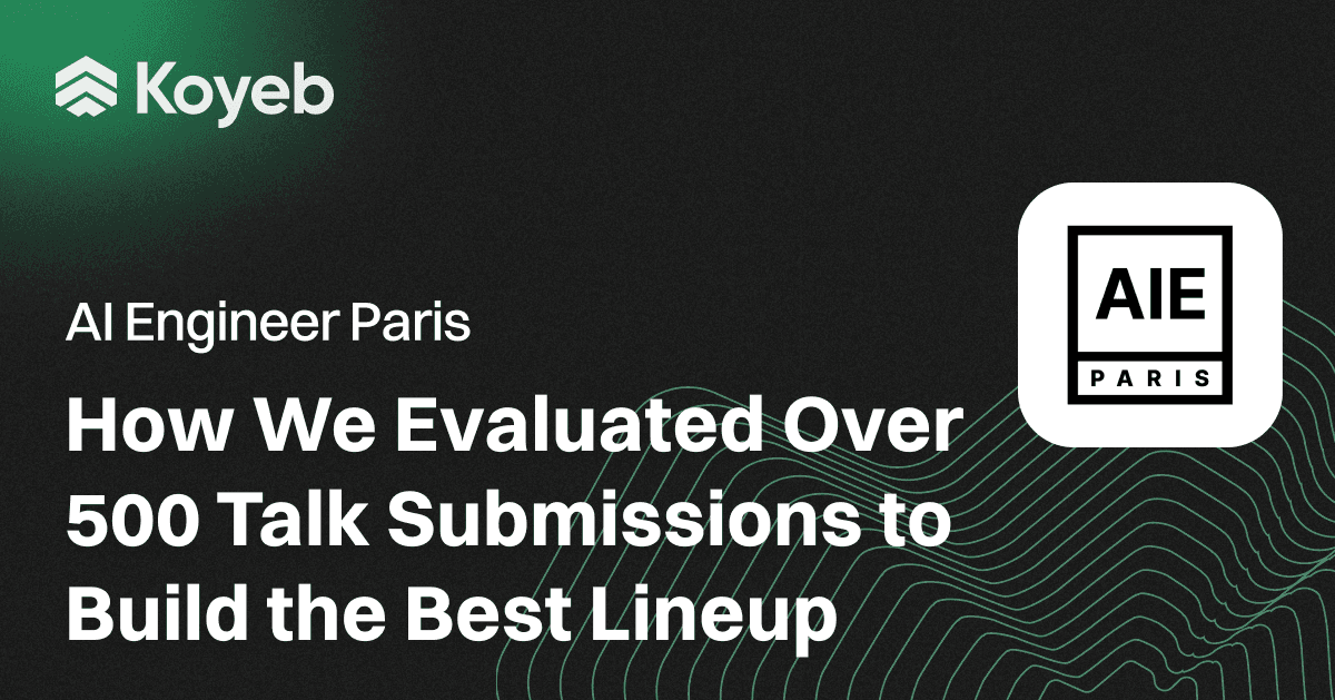 AI Engineer Paris: How We Evaluated Over 500 Talk Submissions to Build the Best Lineup