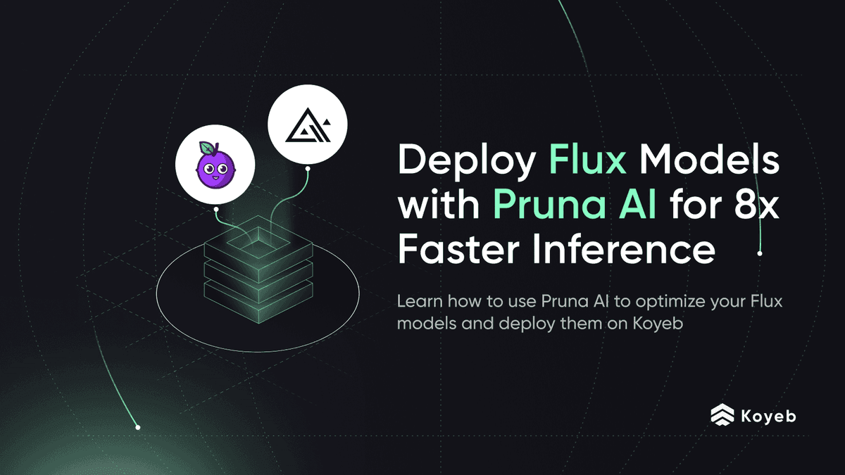 Deploy Flux Models with Pruna AI for 8x Faster Inference on Koyeb