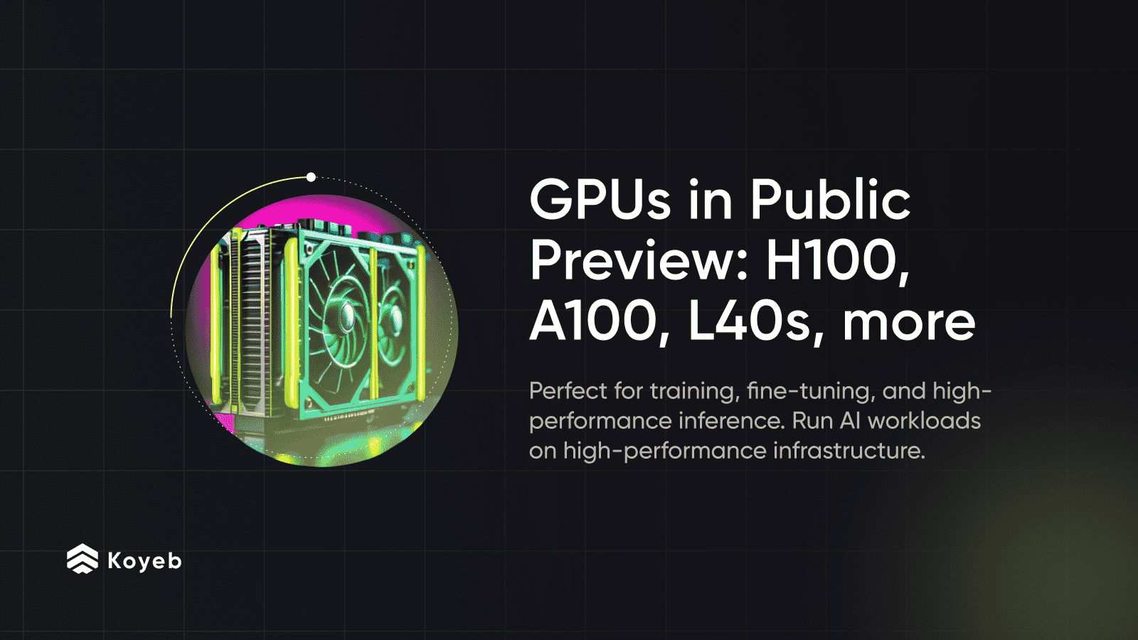 Serverless GPUs Public Preview: Run AI workloads on H100, A100, L40S, and more