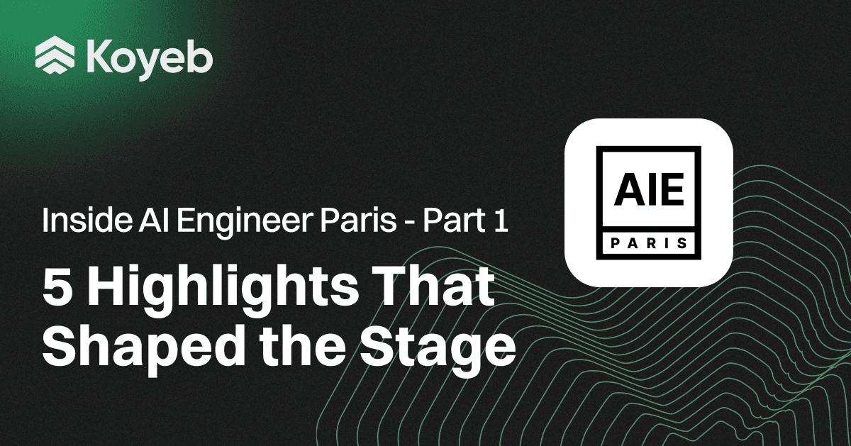 Inside AI Engineer Paris 2025 Part 1 – 5 Highlights That Shaped the Stage