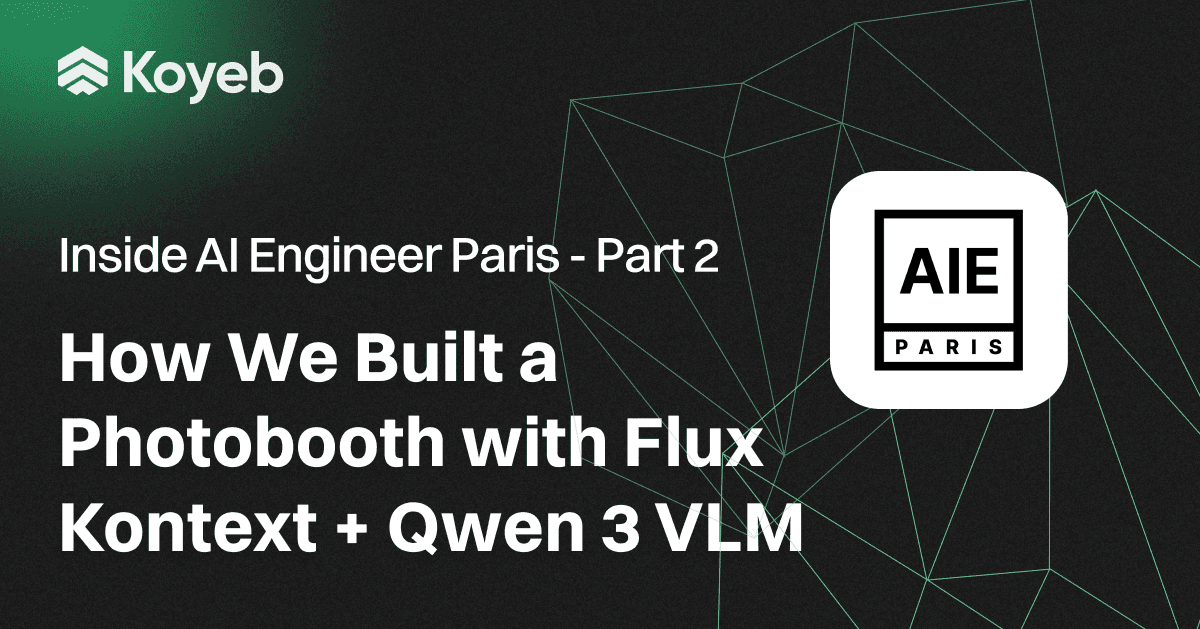 Inside AI Engineer Paris 2025 Part 2 – How We Built a Photobooth with Flux Kontext + Qwen 3 VLM