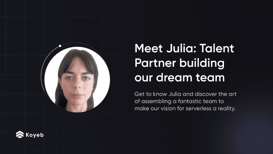 Meet Julia, Talent Partner building our dream team