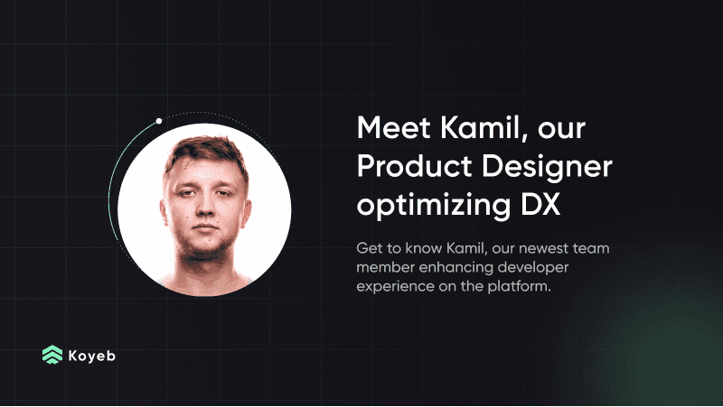 Meet Kamil, Product Designer optimizing DX
