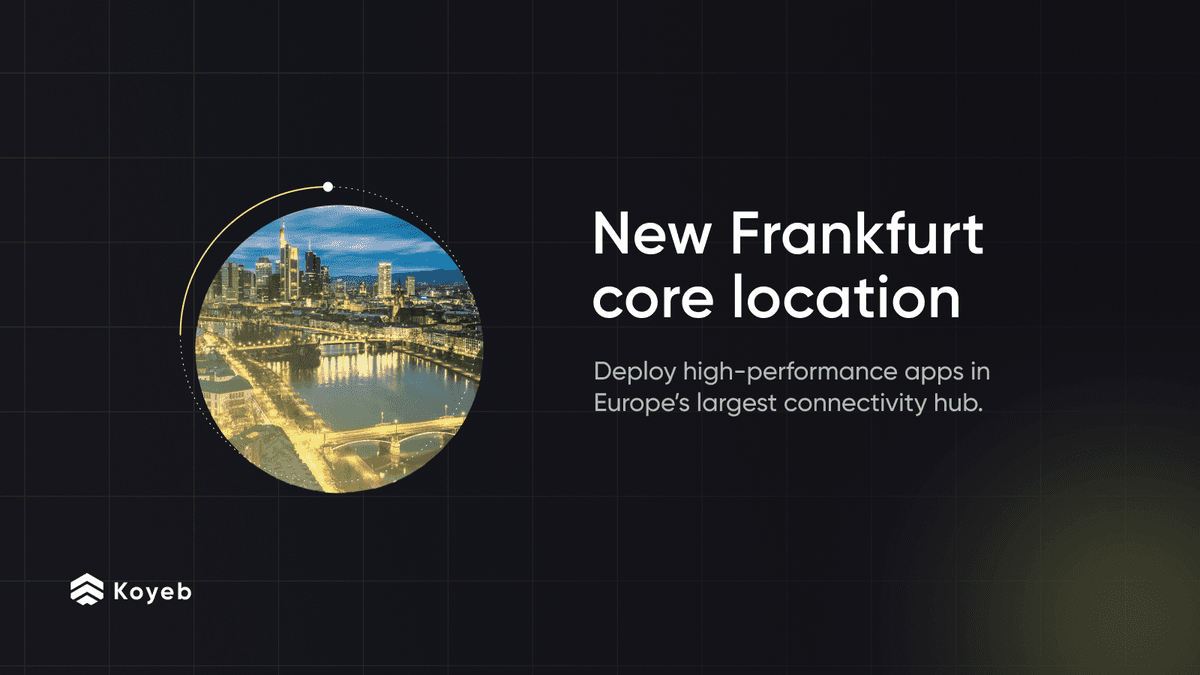New Frankfurt location: deploy high-performance apps in Europe