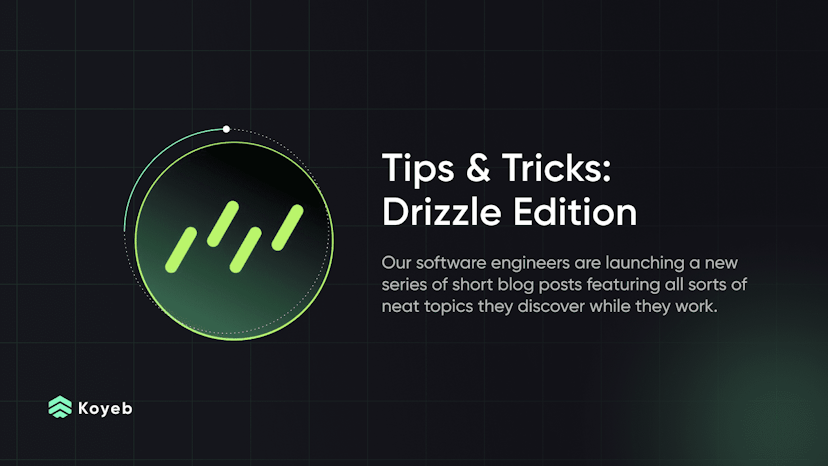 A Software Engineer's Tips and Tricks #1: Drizzle