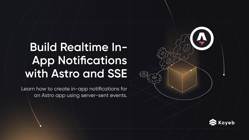 Using Astro and Server-Sent Events (SSE) to Build Realtime In-App Notifications