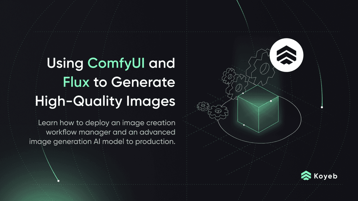 Using ComfyUI, ComfyUI Manager, and Flux to Generate High-Quality Images on Koyeb