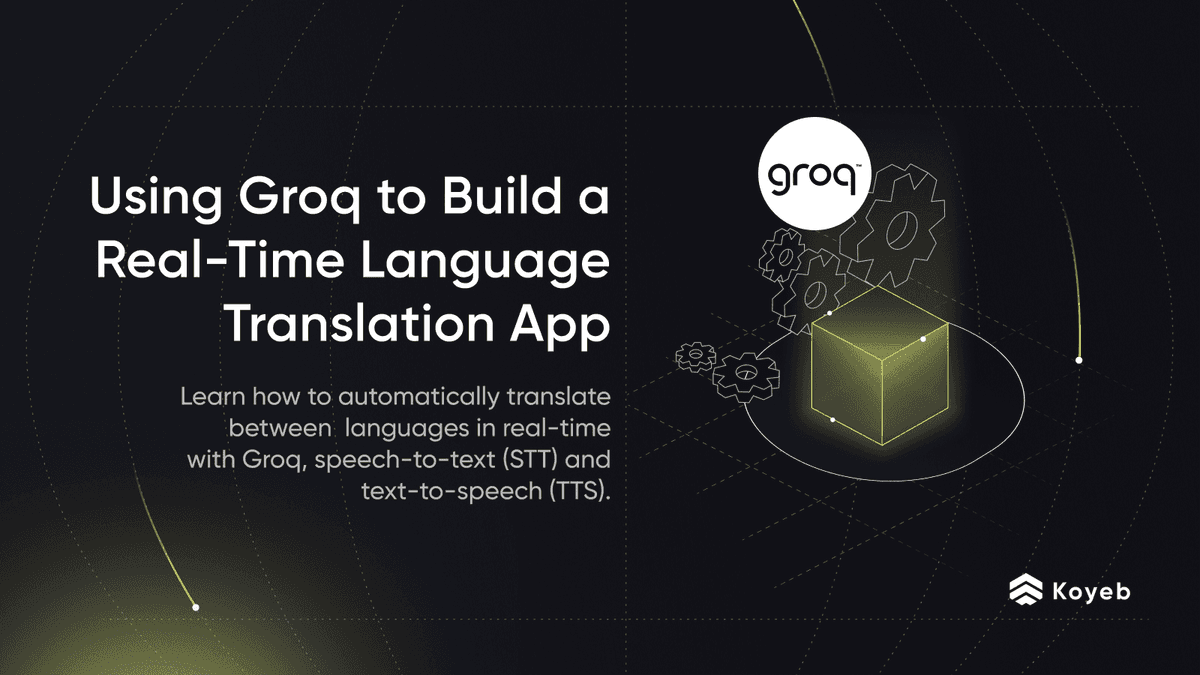 Using Groq to Build a Real-Time Language Translation App