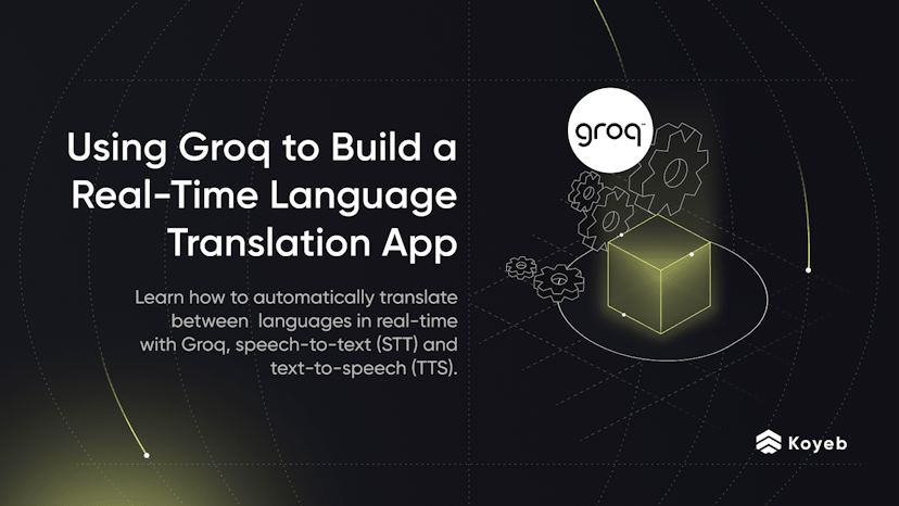 Using Groq to Build a Real-Time Language Translation App
