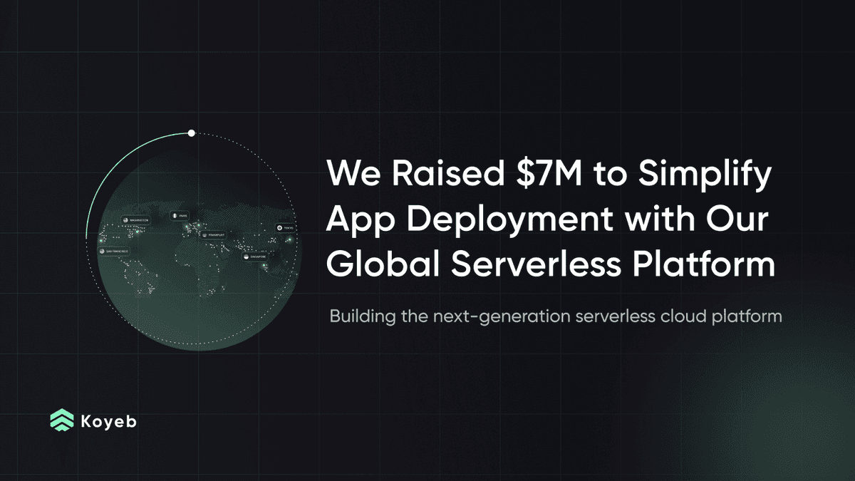 We raised $7M to Simplify App Deployment with our Global Serverless Platform