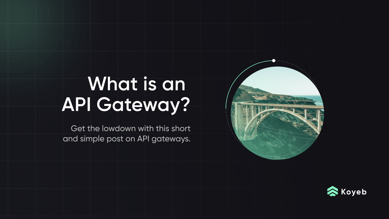 What is an API Gateway? - Koyeb
